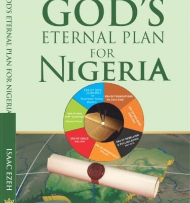 God's Eternal Plan For Nigeria (New Edition)